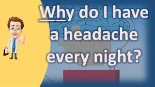 Why do I have a headache every night   Health and Life [upl. by Anavlys]