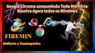 Google Chrome travando como resolver FIREMIN Resolva agora 100 funcional 2023 windows 10 lento [upl. by Idnarb]