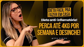 DIETA ANTIINFLAMATÓRIA  Perca até 4kg POR SEMANA e desinche [upl. by Moneta]