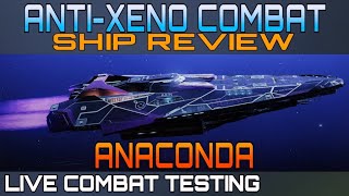 Anaconda  AntiXeno Ship Review  Elite Dangerous [upl. by Brigitte]