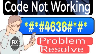 How to Fix 4636 Not Working on Android Phone4636 kya hai [upl. by Annovoj]