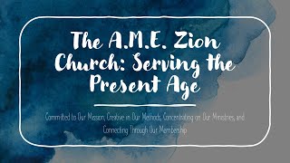 The AME Zion Church Serving the Present Age Bible Study [upl. by Edlihtam]