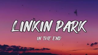 Linkin Park  In The End  Mellen Gi amp Tommee Profitt Remix Lyrics [upl. by Legge]