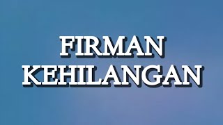 Firman  Kehilangan Lirik [upl. by Grenville]