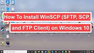 How To Install WinSCP SFTP SCP S3 and FTP Client on Windows 10 [upl. by Fagaly]