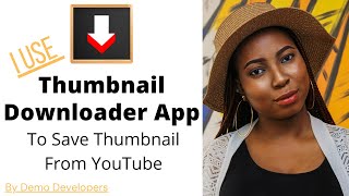 YouTube Thumbnail Downloader App For Windows 10 amp 11 [upl. by Ecaj]