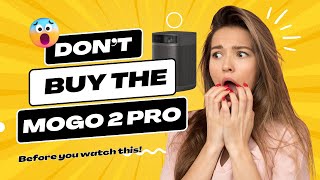 Why you shouldnt buy the XGIMI Mogo 2 Pro [upl. by Ettelloc]