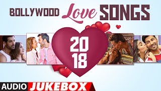 Bollywood Love Songs 2018  New Romantic Songs Audio Jukebox  TSERIES [upl. by Baten350]