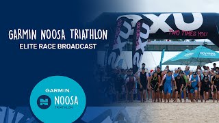 2024 Garmin Noosa Triathlon  Elite Race Broadcast [upl. by Roti]