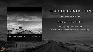 Brian Eaton  Trail of Contrition Official Trailer [upl. by Marris]