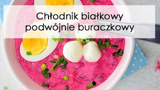 Zdrowy błyskawiczny chłodnik wysokobiałkowy Podwójnie buraczkowy [upl. by Nagiem]