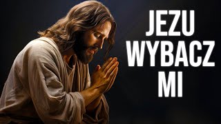 Boże Proszę o Przebaczenie 🙏  Wiadomość od Boga do Ciebie [upl. by Fulmis]