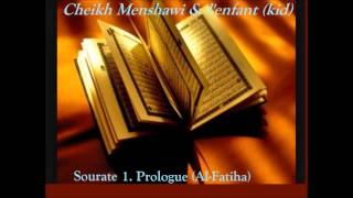 Coran Sourate 1 Prologue AlFatihaCheikh Menshawirépétition enfantkid [upl. by Quintie728]