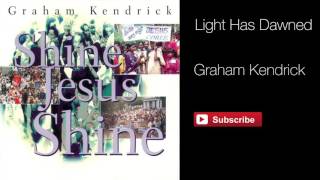 Light Has Dawned  Graham Kendrick [upl. by Amalle533]