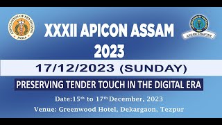 XXXII APICON ASSAM 2023 171223 2nd [upl. by Darton]