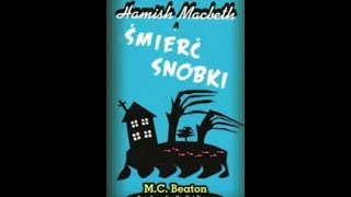 MCBeaton Hamish Macbeth i śmierć snobki 03 [upl. by Akerley]