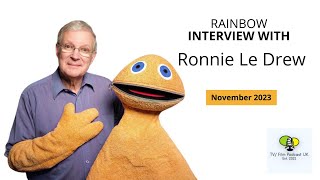 Rainbow Interview with Ronnie Le Drew  Nov 2023 [upl. by Launce]