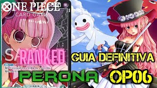 PERONA GUIA Y DECK Testeando OP06  ONE PIECE TCG [upl. by Anej840]