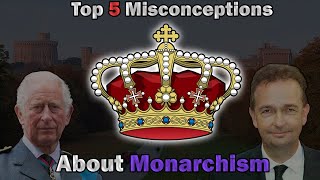 Refuting Misconceptions About Monarchism [upl. by Ylera]