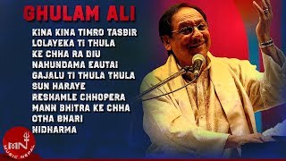 Ghulam Ali  Kina Kina Timro Tasbir  Gajalu Ti  Lolayeka Ti  K Cha Ra Deu  Audio Jukebox [upl. by Georges]