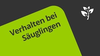 Verhaltensweisen eines Säuglings  Biologie  Neurobiologie und Verhalten [upl. by Beret]