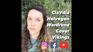 Wardruna  Helvegen  Vikings Cover by ClaVdia [upl. by Jarin]