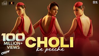 Choli Ke Peeche  Crew  Kareena Kapoor K diljitdosanjh Ila Arun Alka Yagnik Akshay amp IP [upl. by Aynatal678]