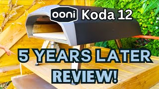 My Ooni KODA 12 Oven Review  FIVE Years Later [upl. by Aicaca]