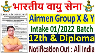 Air Force Group X amp Y Airmen 012022 Notification ¦ IAF Group XY Airmen Recruitment 2021 Online Form [upl. by Ylyl]