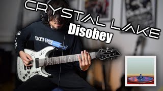 Crystal Lake  Disobey Guitar Cover ギター弾いてみた [upl. by Sherrard]