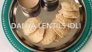 Daliya Lentils Idli  HEALTHY BREAKFAST Coconut Raita Frozen coconut chutney Instant Pot [upl. by Aitan]