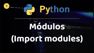 Python para Principiantes 9 Explorando Módulos en Python [upl. by Esylle]