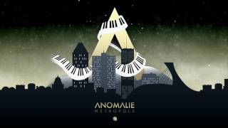 ANOMALIE  MÉTROPOLE AUDIO [upl. by Oisorbma229]