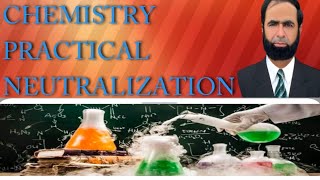 CHEMISTRY PRACTICAL NEUTRALIZATION [upl. by Watanabe]