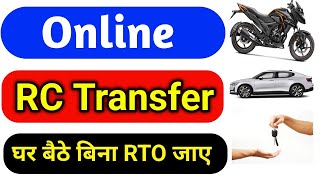 Complete RC Transfer Process Without Visiting RTO  बिना RTO ऑफिस जाए [upl. by Wulf]