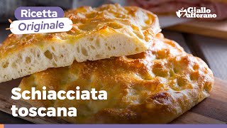 SCHIACCIATA TOSCANA  La focaccia dalla fragrante crosta dorata [upl. by Luapnaej]