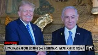 AIPAC Gloats About Bribing HUNDREDS Of Politicians Israel Praises Trump [upl. by Atiuqes]