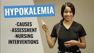 Hypokalemia Causes assessment and Nursing Interventions  Christina NP [upl. by Secilu515]