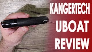 Kangertech Uboat Review ✌️🚭 [upl. by Aliuqa]