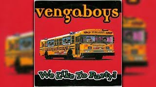 We Like To Party The Vengabus  Official Instrumental wBGVs  The Vengaboys [upl. by Esertak63]