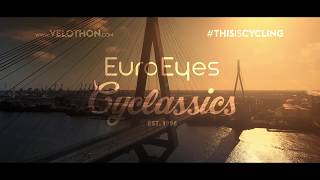 EuroEyes CYCLASSICS Hamburg 2017 Aftermovie [upl. by Ailegnave]