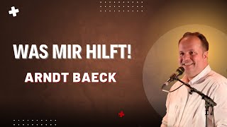 Was mir hilft  Arndt Baeck [upl. by Asela]