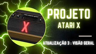 Atualização 3 Projeto Atari X [upl. by Suissac]