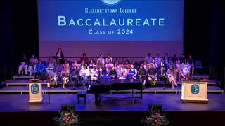 Elizabethtown College Baccalaureate 2024 [upl. by Reede]