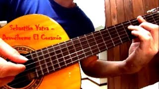 Devuélveme el corazón Sebastían Yatra cover guitarra fingerstyle [upl. by Rissa]