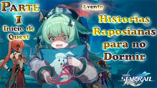 Honkai Star Rail Evento quotHistorias Raposianas para no Dormirquot Parte 1 Inicio de Quest del Evento [upl. by Laddie]