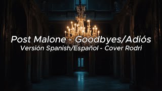 quotGoodbyesquot Post Malone  Spanish versión  Cover Rodri [upl. by Ikcir]