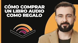 Cómo comprar un audiolibro como regalo [upl. by Sapphire]