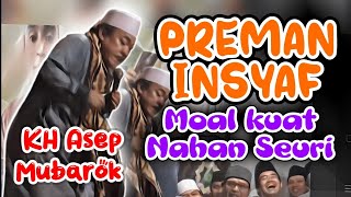 MOAL KUAT NAHAN SEURI Kh Asep mubarok terbaru [upl. by Ayekan664]