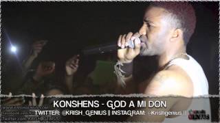 Konshens  God A Mi Don Decibels Riddim June 2013 [upl. by Neraj]